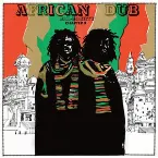 Pochette African Dub All-Mighty (Chapter One & Two)