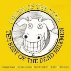 Pochette Cream of the Crop: The Best of the Dead Milkmen