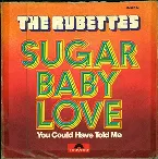 Pochette Sugar Baby Love / You Could Have Told Me
