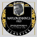 Pochette The Chronogical Classics: Waylon Jennings 1969