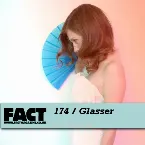 Pochette FACT Mix 174: Glasser