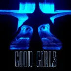 Pochette Good Girls (The Remixes)