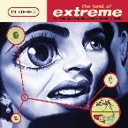 Pochette The Best of Extreme: An Accidental Collication of Atoms?