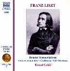 Pochette Complete Piano Music, Volume 7: Rossini Transcriptions