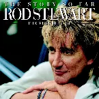 Pochette The Story So Far: The Very Best of Rod Stewart