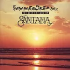 Pochette Summer Dreams: The Best Ballads of Santana