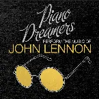 Pochette Piano Dreamers Perform the Music of John Lennon