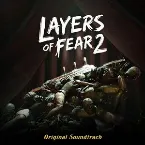 Pochette Layers of Fear 2 Soundtrack