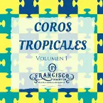 Pochette Coros tropicales, volumen 1
