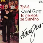 Pochette Zpívá Karel Gott to nejlepší ze Slaného