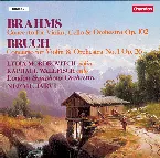 Pochette Brahms: Concerto for Violin, Cello & Orchestra, op. 102 / Bruch: Concerto for Violin & Orchestra no. 1, op. 26