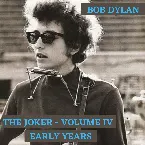 Pochette The Joker, Vol. IV: Early Years