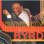 Pochette Bobby Byrd Got Soul: The Best of Bobby Byrd