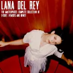 Pochette Lana Del Rey – The Masterpieces: Complete Selection of B-Sides, Remixes, Demos