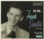 Pochette The Real... Frank Sinatra 1941-1956 (The Ultimate Collection)