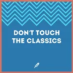 Pochette Don’t Touch The Classics