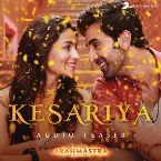 Pochette Kesariya Audio Teaser (From “Brahmastra”)