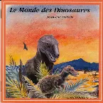 Pochette Le Monde des dinosaures / Jurassic Soundscapes