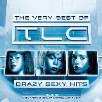 Pochette Crazy Sexy Hits: The Very Best of TLC