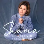 Pochette Shania: The Queen of Country Pop