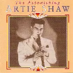 Pochette The Astonishing Artie Shaw