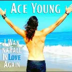 Pochette I Wanna Fall in Love Again