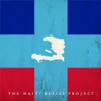 Pochette The Haiti Relief Project