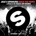 Pochette Rock the Party (Jauz x B-Sides VIP remix)