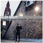 Pochette Songs I Wish I Wrote: Unplugged