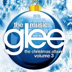 Pochette Glee: The Music, The Christmas Album, Volume 3