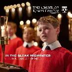 Pochette In the Bleak Midwinter: Christmas Carols from King's
