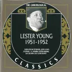 Pochette The Chronological Classics: Lester Young 1951-1952