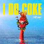 Pochette I Do Coke (Ship Wrek Remix)