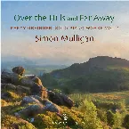Pochette Over the Hills and Far Away - Percy Grainger: Solo Piano Works Vol. 1