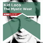 Pochette Kid Loco: The Mystic West