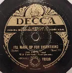 Pochette I'll Make Up for Everything / The Best Things in Life Are Free