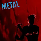Pochette Rebel Yell (Metal Version)