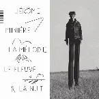 Pochette La mélodie, le fleuve & la nuit
