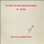 Pochette The Great Lost Velvet Underground Album