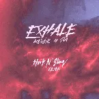 Pochette EXHALE (Hook n’ Sling remix)