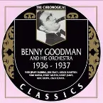 Pochette The Chronological Classics: Benny Goodman and His Orchestra 1936-1937