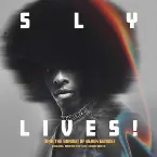 Pochette SLY LIVES! (aka the Burden of Black Genius)