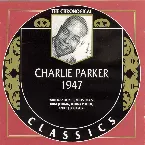 Pochette The Chronological Classics: Charlie Parker 1947