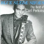 Pochette Blue Suede Shoes: The Best of Carl Perkins