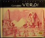 Pochette Sur les traces de Giuseppe Verdi