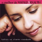 Pochette O melhor de Mafalda Arnauth: Talvez se chame saudade