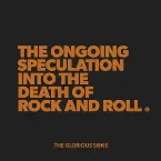 Pochette The Ongoing Speculation Into the Death of Rock and Roll