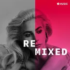 Pochette Lady Gaga: Remixed