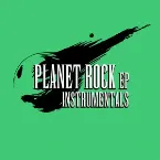 Pochette Planet Rock EP Instrumentals