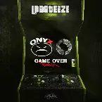 Pochette Game Over (feat. Onyx & Dope D.O.D.) (Remix)